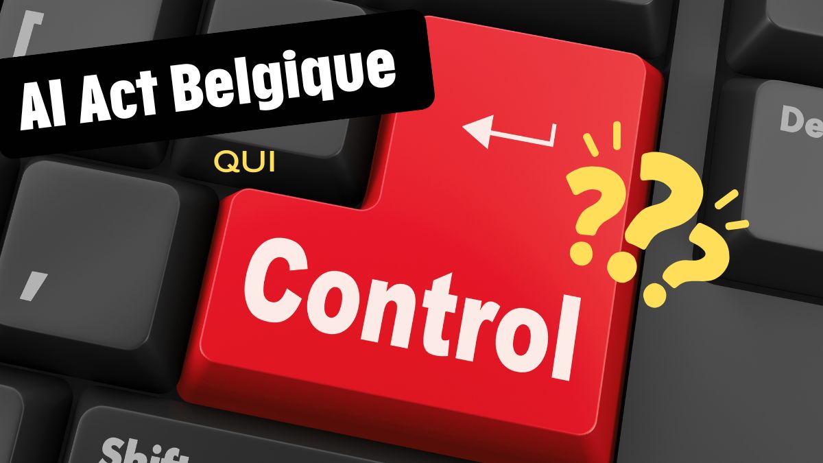 Qui va contrôler l' AI Act en Belgique ?